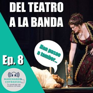 Del Teatro a la Banda