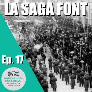 La saga Font - Episodio 17